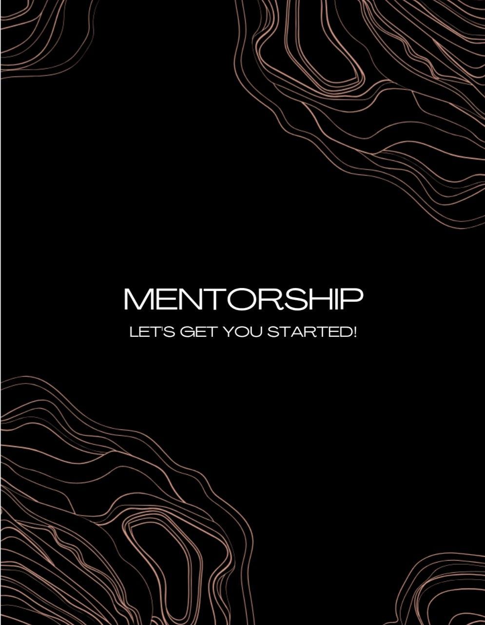 Mentorship-Lets get you started! Over the phone or Recorded